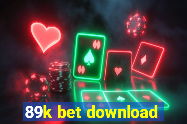 89k bet download