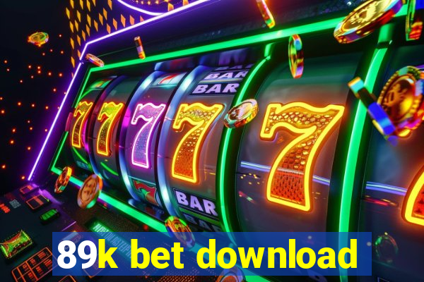 89k bet download