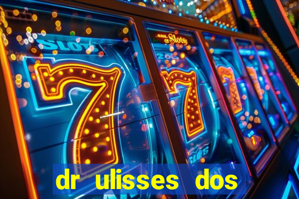 dr ulisses dos santos ortopedista