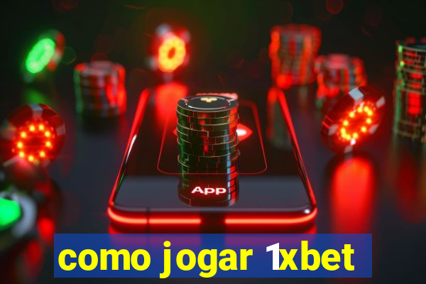 como jogar 1xbet