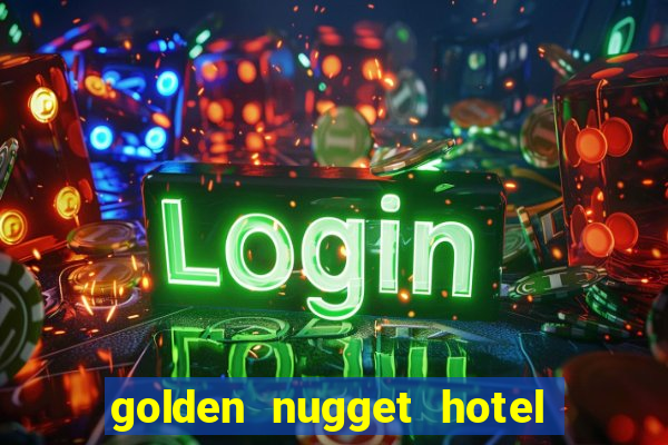 golden nugget hotel and casino las vegas