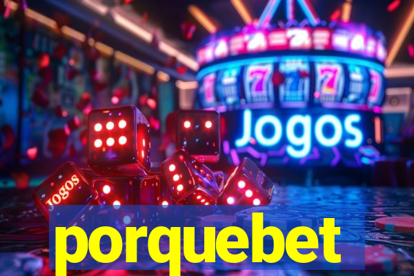 porquebet