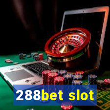 288bet slot