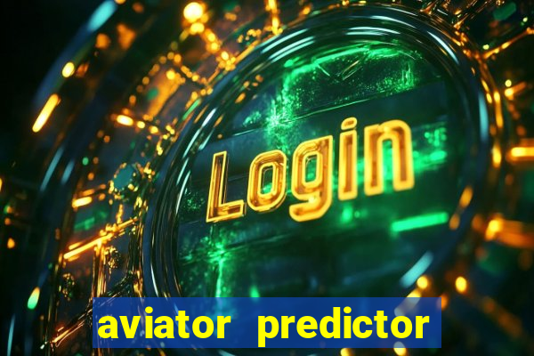 aviator predictor premium apk download