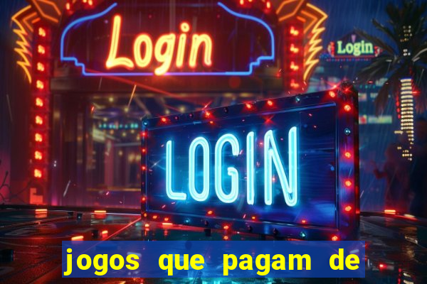 jogos que pagam de verdade sem depositar nada