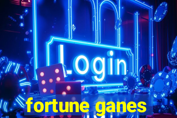 fortune ganes