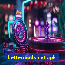 bettermods net apk