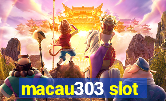 macau303 slot