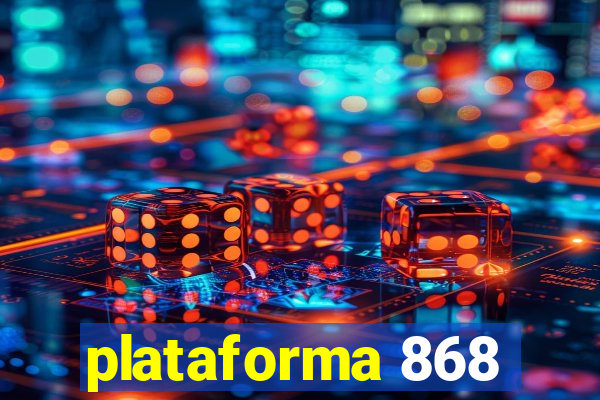 plataforma 868