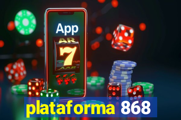 plataforma 868