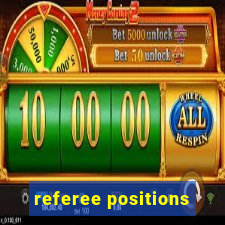 referee positions