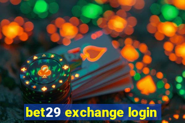 bet29 exchange login