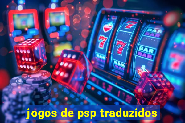 jogos de psp traduzidos