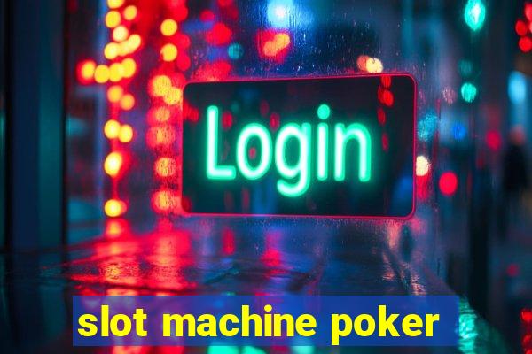 slot machine poker