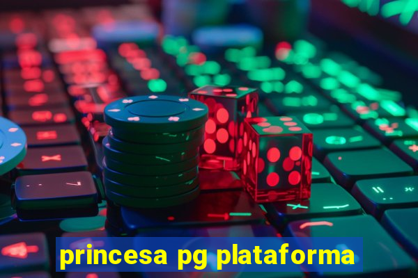 princesa pg plataforma