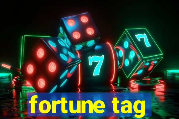 fortune tag