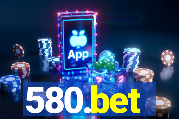 580.bet