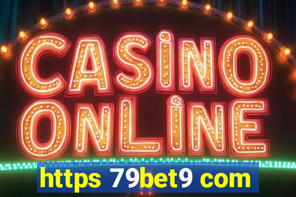 https 79bet9 com