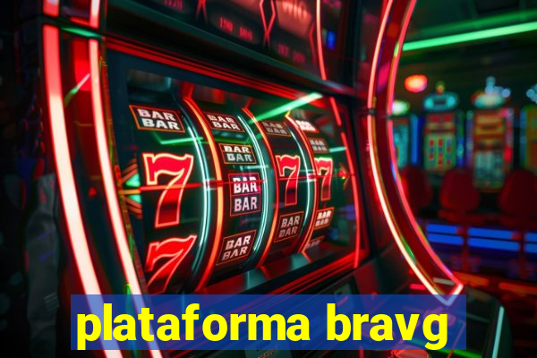 plataforma bravg