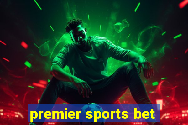 premier sports bet