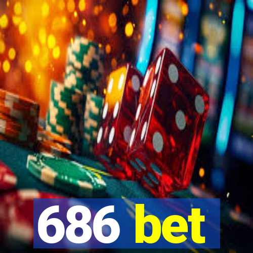 686 bet