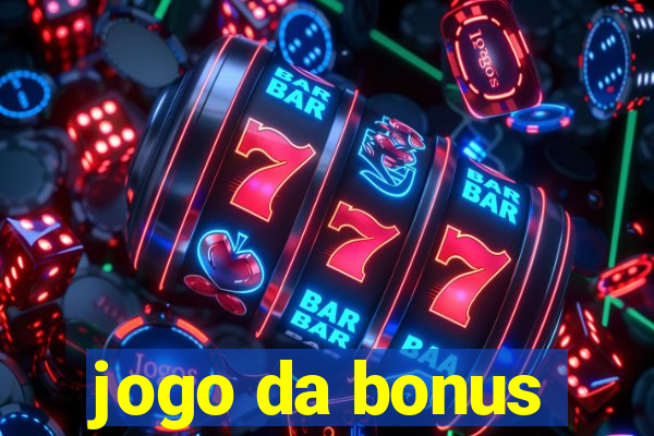 jogo da bonus