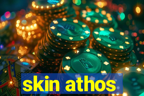 skin athos