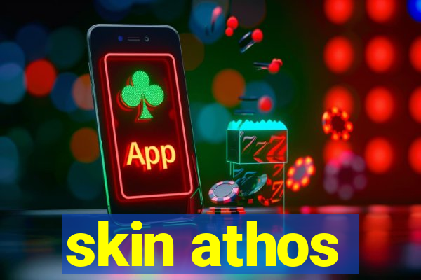 skin athos