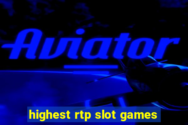 highest rtp slot games