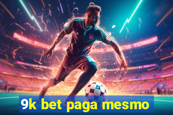 9k bet paga mesmo