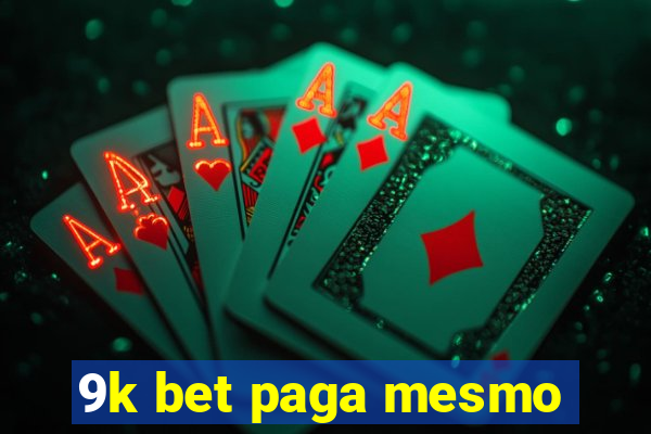 9k bet paga mesmo