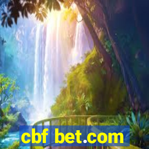 cbf bet.com