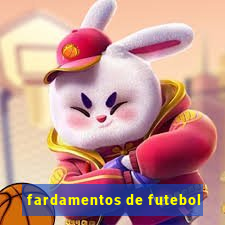 fardamentos de futebol