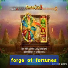 forge of fortunes slot play free