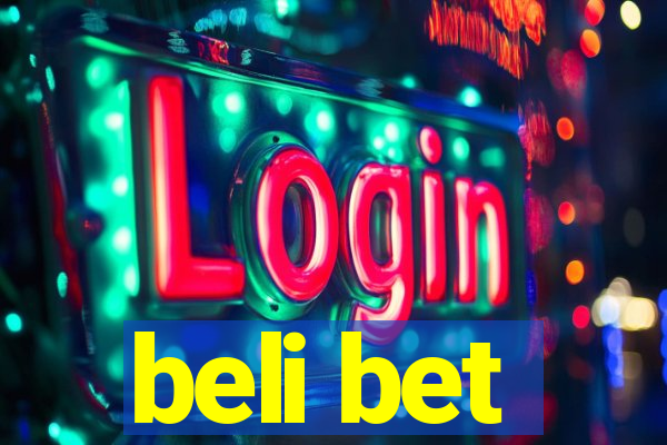 beli bet