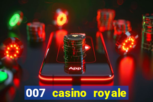 007 casino royale assitir online gdrive