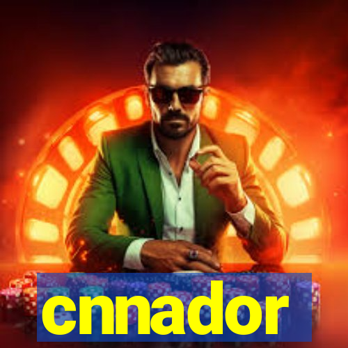 cnnador