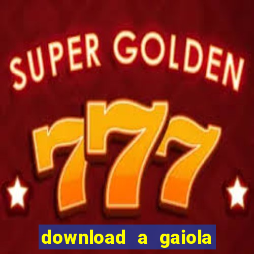 download a gaiola das loucas (1996 dublado)