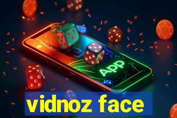 vidnoz face