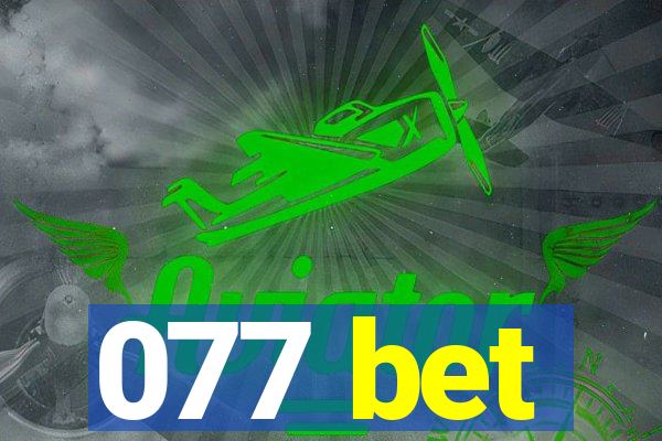 077 bet