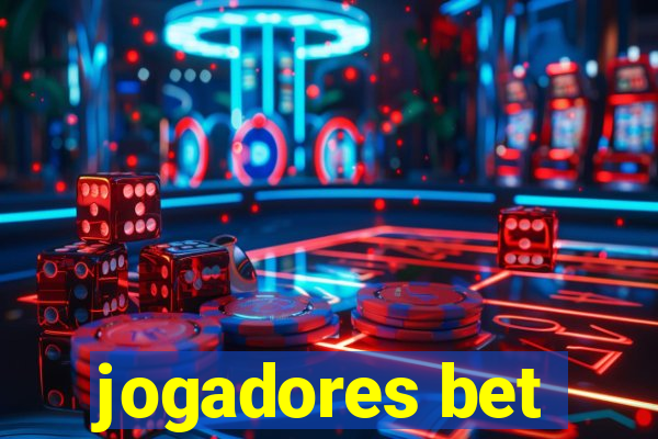 jogadores bet