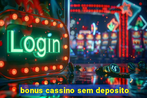 bonus cassino sem deposito