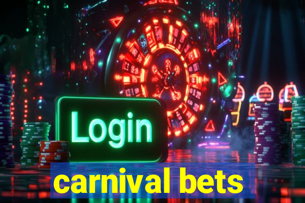 carnival bets