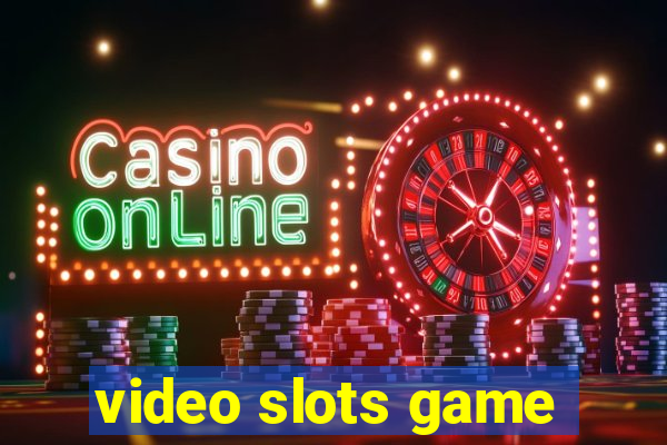 video slots game