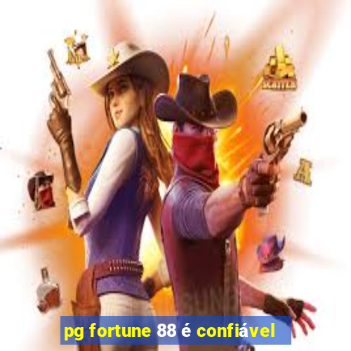 pg fortune 88 é confiável