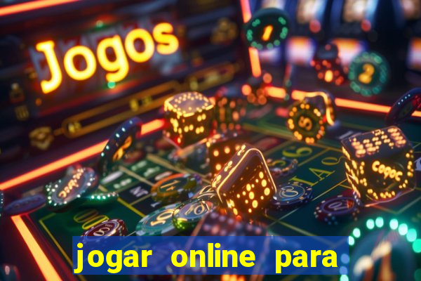 jogar online para ganhar dinheiro