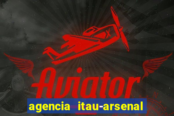 agencia itau-arsenal de marinha