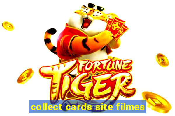 collect cards site filmes