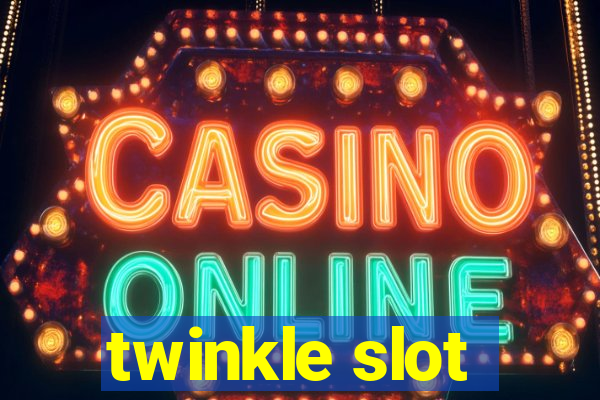 twinkle slot