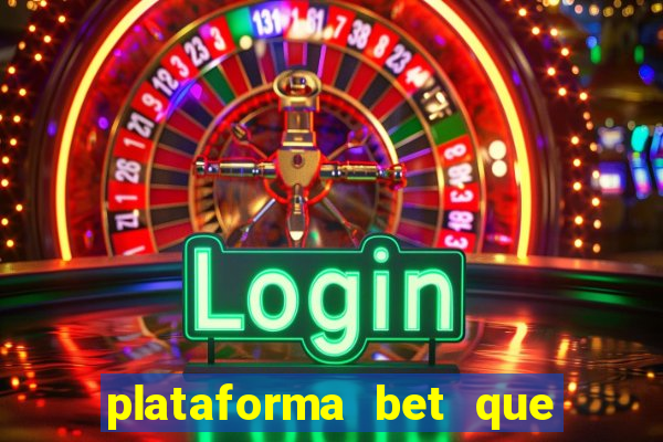 plataforma bet que paga ao se cadastrar